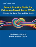 Direct Practice Skills for Evidence-Based Social Work (eBook, ePUB)