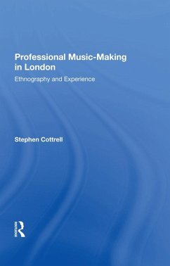 Professional Music-Making in London (eBook, ePUB) - Cottrell, Stephen