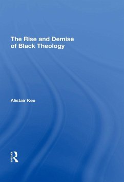 Cover The Rise and Demise of Black Theology (eBook, PDF)