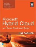 Microsoft Hybrid Cloud Unleashed with Azure Stack and Azure (eBook, PDF)
