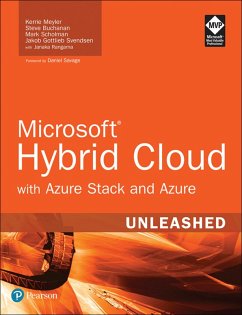 Microsoft Hybrid Cloud Unleashed with Azure Stack and Azure (eBook, PDF) - Meyler, Kerrie; Buchanan, Steve; Scholman, Mark; Svendsen, Jakob Gottlieb; Rangama, Janaka