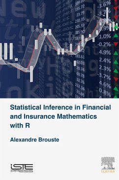 Statistical Inference in Financial and Insurance Mathematics with R (eBook, ePUB) - Brouste, Alexandre