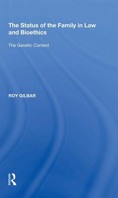 The Status of the Family in Law and Bioethics (eBook, PDF) - Gilbar, Roy