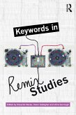 Keywords in Remix Studies (eBook, ePUB)