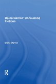 Djuna Barnes' Consuming Fictions (eBook, PDF)
