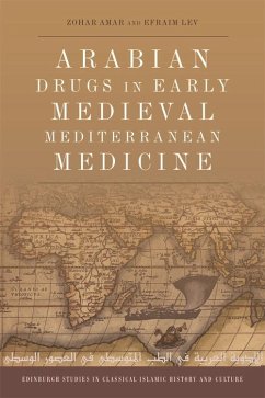 Arabian Drugs in Early Medieval Mediterranean Medicine (eBook, ePUB) - Amar, Zohar; Lev, Efraim