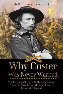 Why Custer Was Never Warned (eBook, ePUB)