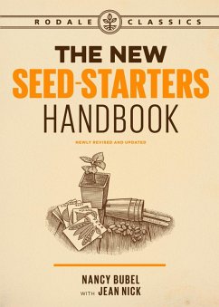 The New Seed-Starters Handbook (eBook, ePUB) - Bubel, Nancy; Nick, Jean