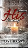 Celebrate His Coming (eBook, ePUB)