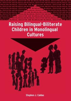 Raising Bilingual-Biliterate Children in Monolingual Cultures (eBook, PDF) - Caldas, Stephen J