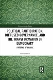 Political Participation, Diffused Governance, and the Transformation of Democracy (eBook, ePUB)