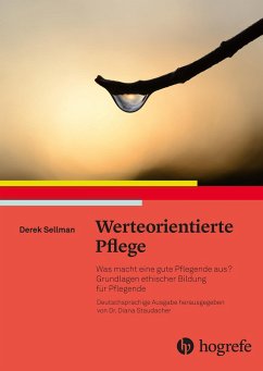 Werteorientierte Pflege (eBook, ePUB) - Sellman, Derek