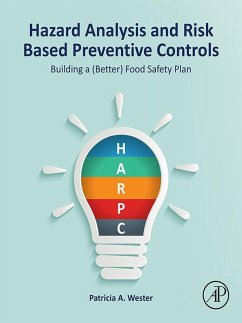 Hazard Analysis and Risk Based Preventive Controls (eBook, ePUB) - Wester, Patricia A.