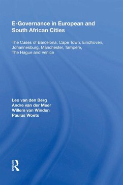 E-Governance in European and South African Cities (eBook, ePUB) - Berg, Leo Van Den; Meer, Andre van der; Winden, Willem van; Woets, Paulus