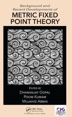 Background and Recent Developments of Metric Fixed Point Theory (eBook, PDF)