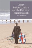 British Multiculturalism and the Politics of Representation (eBook, ePUB)