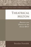 Theatrical Milton (eBook, ePUB)