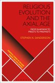 Religious Evolution and the Axial Age (eBook, PDF)