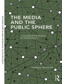 The Media and the Public Sphere (eBook, ePUB)