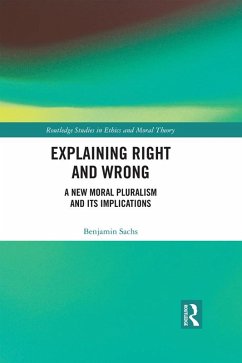 Explaining Right and Wrong (eBook, ePUB) - Sachs, Benjamin