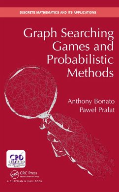 Graph Searching Games and Probabilistic Methods (eBook, PDF) - Bonato, Anthony; Pralat, Pawel