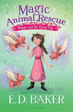 Cover Magic Animal Rescue 4: Maggie and the Flying Pigs (eBook, ePUB)