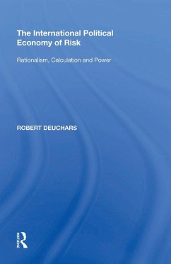 The International Political Economy of Risk (eBook, ePUB) - Deuchars, Robert