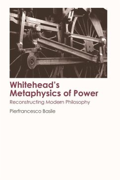 Whitehead's Metaphysics of Power (eBook, PDF) - Basile, Pierfrancesco