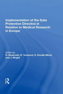 Implementation of the Data Protection Directive in Relation to Medical Research in Europe (eBook, ePUB) - Townend, D.; Rouille-Mirza, S.; Wright, J.; Beyleveld, D.