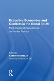 Extractive Economies and Conflicts in the Global South (eBook, ePUB)