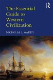 The Essential Guide to Western Civilization (eBook, ePUB)