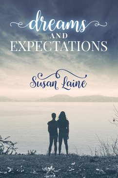 Dreams and Expectations (eBook, ePUB) - Laine, Susan