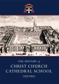 The History of Christ Church Cathedral School, Oxford (eBook, ePUB)