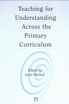 Cover Teaching for Understanding Across the Primary Curriculum (eBook, PDF)