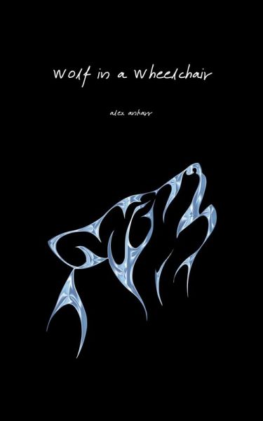 Wolf In A Wheelchair (eBook, ePUB) Wolf In A Wheelchair (eBook, ePUB)