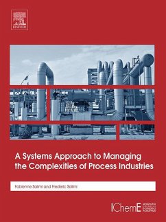 A Systems Approach to Managing the Complexities of Process Industries (eBook, ePUB) - Salimi, Fabienne-Fariba; Salimi, Frederic