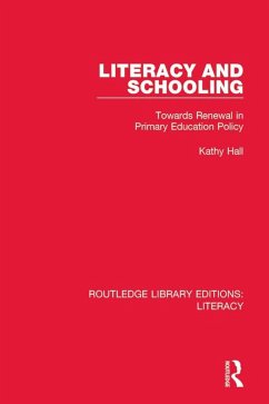 Literacy and Schooling (eBook, ePUB) - Hall, Kathy