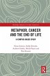 Metaphor, Cancer and the End of Life... - Bild 1