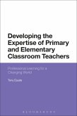 Developing the Expertise of Primary and Elementary Classroom Teachers (eBook, PDF)