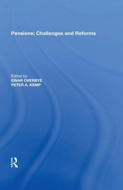 Pensions: Challenges and Reforms (eBook, ePUB) - Overbye, Einar; Kemp, Peter A.
