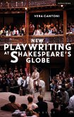 New Playwriting at Shakespeare's Globe (eBook, PDF)