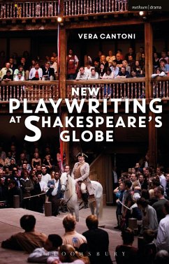 New Playwriting at Shakespeare's Globe (eBook, PDF) - Cantoni, Vera