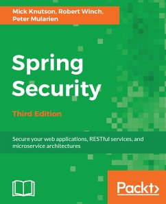 Spring Security (eBook, ePUB) - Knutson, Mick; Mularien, Peter; Winch, Robert