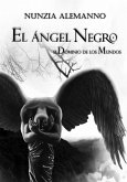 El Dominio de los Mundos - Volumen II - El Angel Negro - (eBook, ePUB)