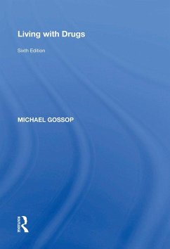 Living with Drugs (eBook, ePUB) - Gossop, Michael