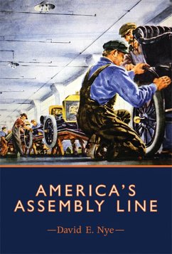 America's Assembly Line (eBook, ePUB) - Nye, David E.