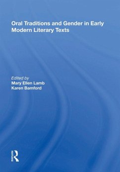 Oral Traditions and Gender in Early Modern Literary Texts (eBook, PDF) - Lamb, Mary Ellen; Bamford, Karen