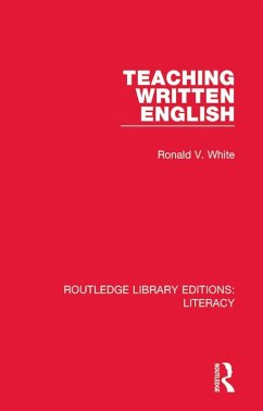 Teaching Written English (eBook, PDF) - White, Ronald V.