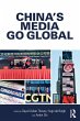 China's Media Go Global (eBook, ePUB) - Bild 1