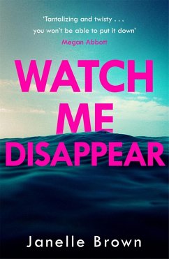 Watch Me Disappear (eBook, ePUB) - Brown, Janelle